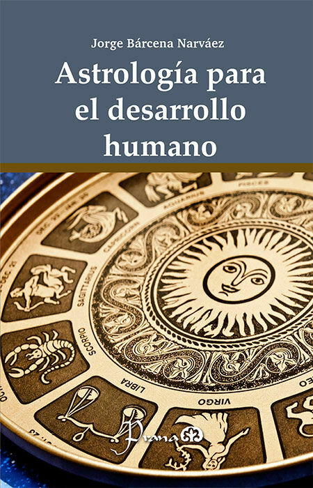 ASTROLOGÍA PARA EL DESARROLLO HUMANO (NUEVA EDICIÓN)
