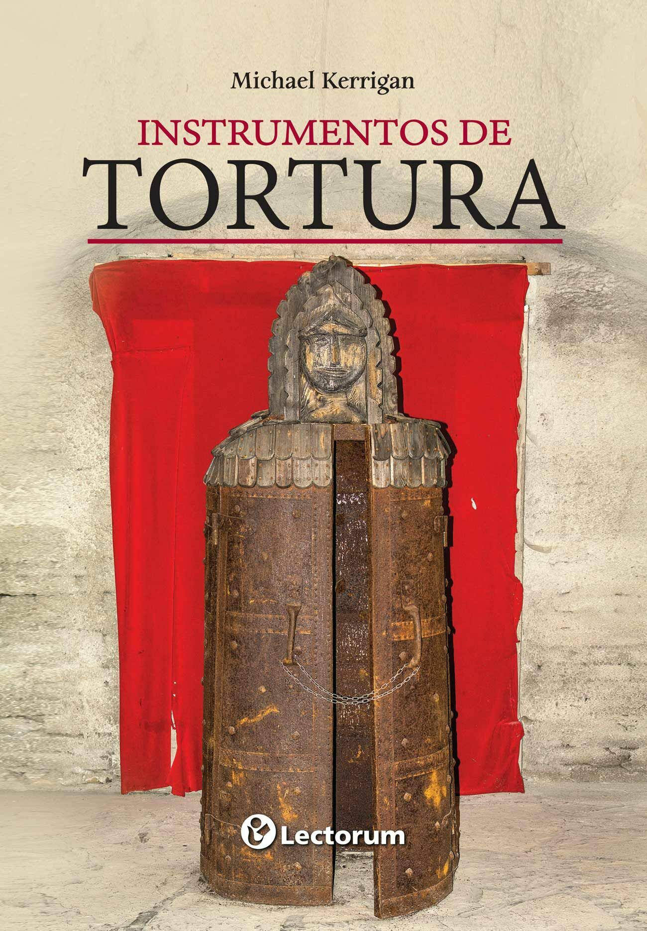 INSTRUMENTOS DE TORTURA (NUEVA EDICIÓN)