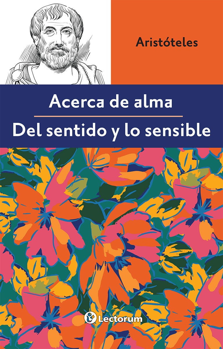 ACERCA DEL ALMA DEL SENTIDO Y LO SENSIBLE 