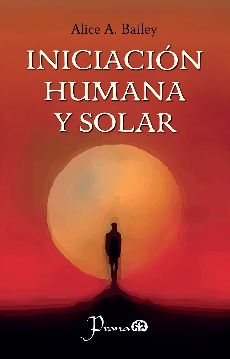 INICIACIÓN HUMANA Y SOLAR 